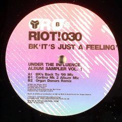 BK - BK - It's Just A Feeling - Riot