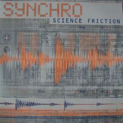 Synchro - Synchro - Science Friction - Tip Records