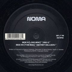 Noma - Noma - Two-D / Instant Delivery - Dragonfly Records
