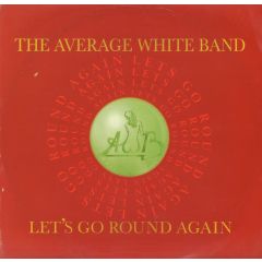 Average White Band - Average White Band - Let's Go Round Again (1994 Remixes) - Hit Label