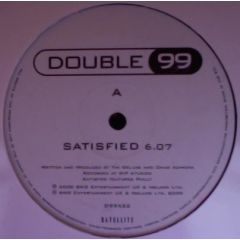 Double 99 - Double 99 - Satisfied / Love Is All You Need (Demo) - Satellite