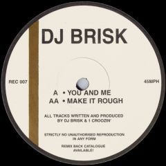 DJ Brisk - DJ Brisk - You And Me - Remix Records