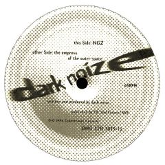 Dark Noize - Dark Noize - Empress Of Outer Space - Cybertronic