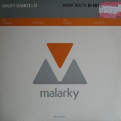 Inner Sanctum - Inner Sanctum - How Soon Is Now? - Malarky