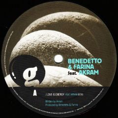 Benedetto & Farina Feat. Akram - Benedetto & Farina Feat. Akram - Love Is Energy - Granit Recordings 2