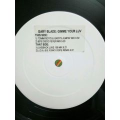 Gary Blade - Gary Blade - Gimme Your Luv - Pornostar Records