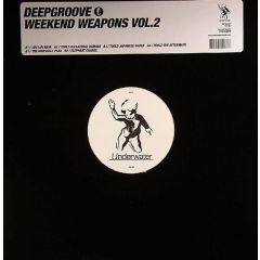 Deepgroove Presents - Deepgroove Presents - Weekend Weapons (Volume 2) - Underwater