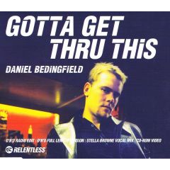 Daniel Bedingfield - Daniel Bedingfield - Gotta Get Thru This - Relentless