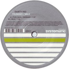 Dusty Kid - Dusty Kid - Tsunamy - Systematic