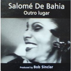 Salomé De Bahia - Salomé De Bahia - Outro Lugar - Yellow Productions