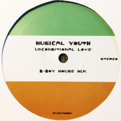 Musical Youth - Musical Youth - Unconditional Love (B-Boy House Mix) - Not On Label