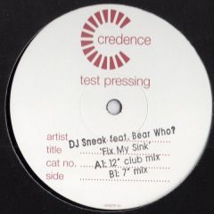 DJ Sneak Ft Bearwho - DJ Sneak Ft Bearwho - Fix My Sink - Credence