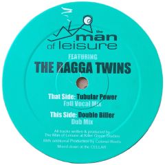 Man Of Leisure Ft Ragga Twins - Man Of Leisure Ft Ragga Twins - Tubular Power - Killer Green