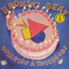 Bronski Beat - Bronski Beat - Hundreds & Thousands - London