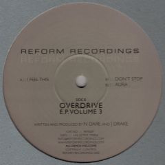 Overdrive - Overdrive - I Feel This / Don't Stop - Reform