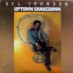 Syl Johnson - Syl Johnson - Uptown Shakedown - Hi Records