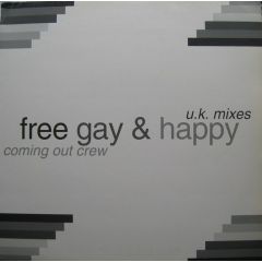 The Coming Out Crew - Free, Gay & Happy - Out On Vinyl