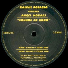 Ralphie Rosario  - Ralphie Rosario  - Sounds So Good - Poisoned Records