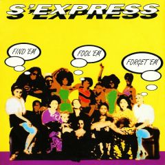 S Express - S Express - Find Em / Fool Em / I Like It - Rhythm King