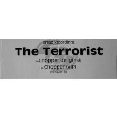 The Terrorist (Ray Keith) - The Terrorist (Ray Keith) - Chopper / Chopper Vip - Decade Of Dread 1