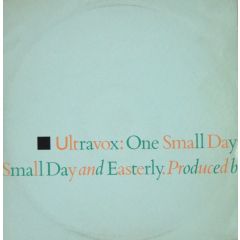 Ultravox - Ultravox - One Small Day (Special Re-Mix) - Chrysalis