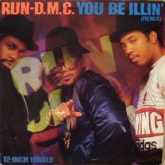 Run Dmc - Run Dmc - You Be Illin' (Remix) - London