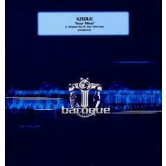 Xzique - Xzique - Your Mind (Disc 1) - Baroque