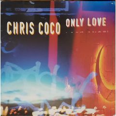 Chris Coco - Chris Coco - Only Love - Distinctive