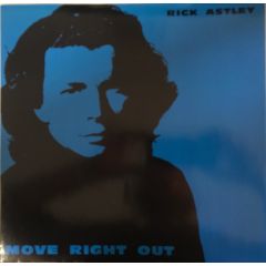 Rick Astley - Rick Astley - Move Right out - RCA