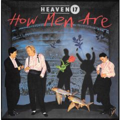 Heaven 17 - Heaven 17 - How Men Are - Virgin