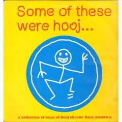 Various Artists - Various Artists - Some Of These Were Hooj - Hooj Choons