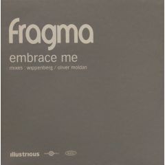 Fragma - Fragma - Embrace Me (Remixes) - Illustrious