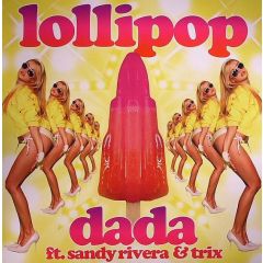 Dada Feat. Sandy Rivera & Trix - Dada Feat. Sandy Rivera & Trix - Lollipop - Data