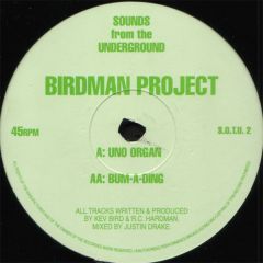 Birdman Project - Birdman Project - Uno Organ - Sounds From The Underground