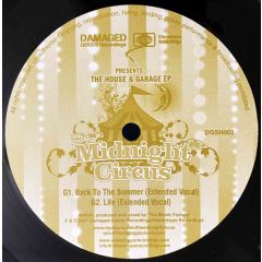 The Midnight Circus - The Midnight Circus - The House & Garage EP - Damaged Goods / Stereohype 2