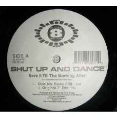 Shut Up & Dance - Shut Up & Dance - Save It Till The Morning After - Pulse 8