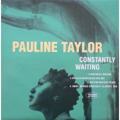 Pauline Taylor - Pauline Taylor - Constantly Waiting - Cheeky