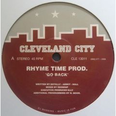 Rhyme Time Productions - Rhyme Time Productions - Go Back / Swing Man - Cleveland City