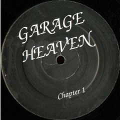 Garage Heaven - Chapter 1 / Chapter 2 - Garage Heaven