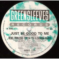 Rebel Princess & Shabba Ranks - Rebel Princess & Shabba Ranks - Just Be Good To Me - Greensleeves