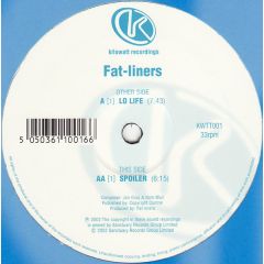 Fat Liners - Fat Liners - Lo Life - Kilowatt