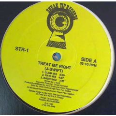 J-Swift - J-Swift - Treat Me Right - Sneak Tip Records