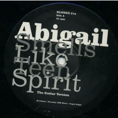 Abigail - Abigail - Smells Like Teen Spirit (The Guitar Mixes) / Stop The Hands Of Time (Second Time Around Mix) - Klone Records