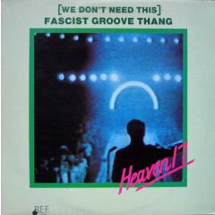 Heaven 17 - Heaven 17 - We Don't Need This Fascist Groove Thang - Virgin