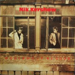 Nik Kershaw - Nik Kershaw - Wouldn't It Be Good - MCA
