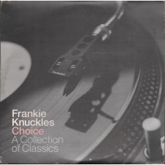 Frankie Knuckles - Frankie Knuckles - Choice (A Collection Of Classics) - Azuli