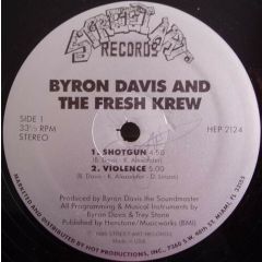 Byron Davis & The Fresh Crew - Byron Davis & The Fresh Crew - Shotgun - Street Art