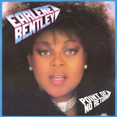 Earlene Bentley - Earlene Bentley - Point Of No Return - Champion