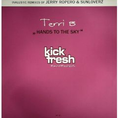 Terri B - Terri B - Hands To The Sky - Kick Fresh