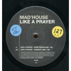 Mad'House - Mad'House - Like A Prayer - Serious Records